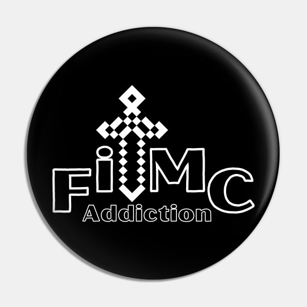 FitMC Addiction 1.0 Pin by MammaSaid