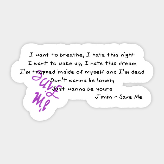 Bts English Lyrics Jimin Save Me Bts Adesivo Teepublic It