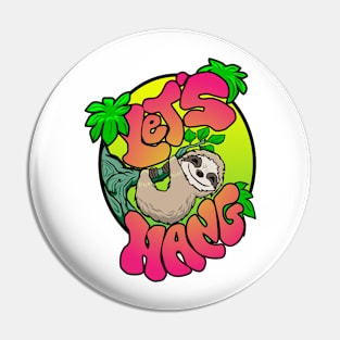 Sloth T-Shirt - Let's Hang Pin