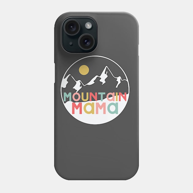 Mountain Mama In Retro Color Phone Case by SharksOnShore