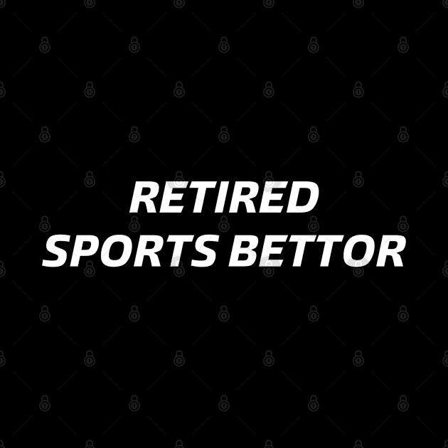 Retired Sports Bet by YungBick