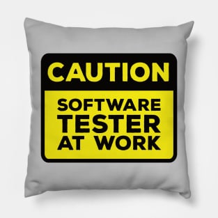 Funny Yellow Road Sign - Caution Software Tester at Work Pillow