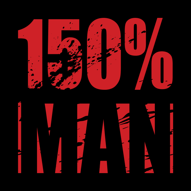 150% MAN by kostjuk