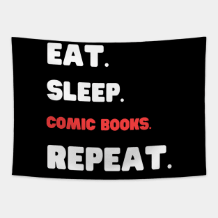 Eat Sleep Comic Books Repeat Tapestry