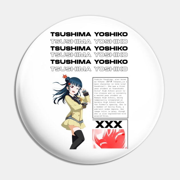 Yoshiko Tsushima - Love Live Sunshine Pin by Araki Shop