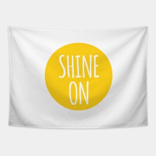 shine on, word art, text design with sun Tapestry