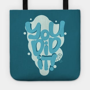 Sexual Assault Awareness - You did it! Tote