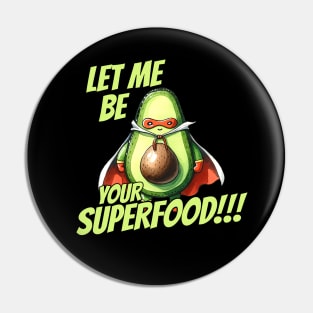 Let me be your Superfood Superhero Avocado Pin