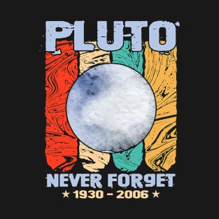 Never Forget Pluto Retro Style Funny Space, Science T-Shirt