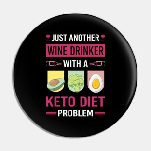 Wine Drinker Keto Diet Ketogenic Ketone Ketosis Pin