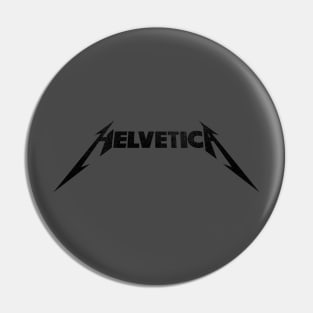 Helvetica ROCKS | Black Pin