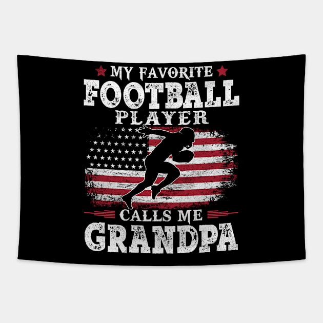 My Favorite Football Player Calls Me Grandpa USA Flag Patriot Father Gift Tapestry by justinacedric50634