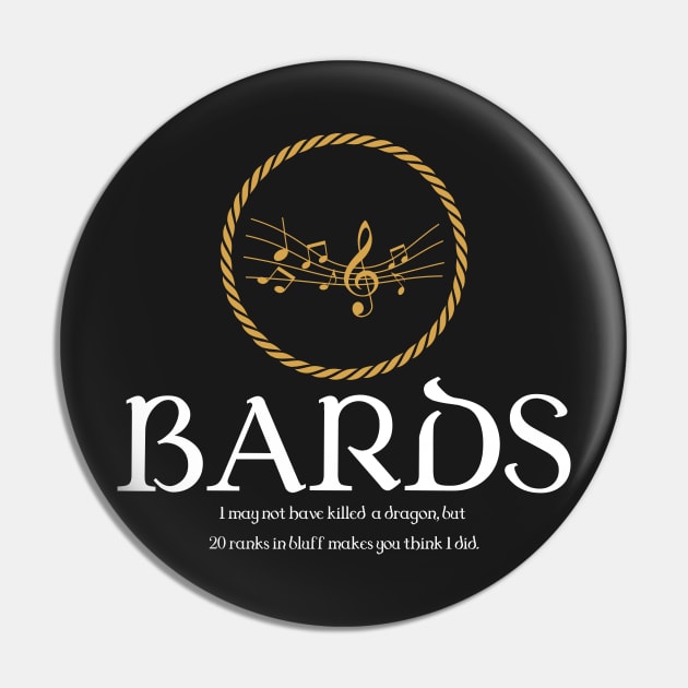 Bard Bards Dungeons Crawler and Dragons Slayer Pin by pixeptional