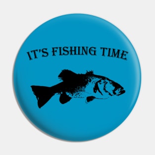It's fishing time, Bass picture Pin