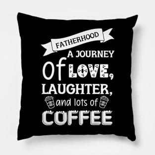 Fatherhood - Dad Birthday - Fathers Day - Gift for Dad - Dad Quotes Pillow