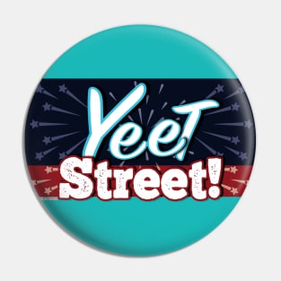 Yeet Street 2 Pin