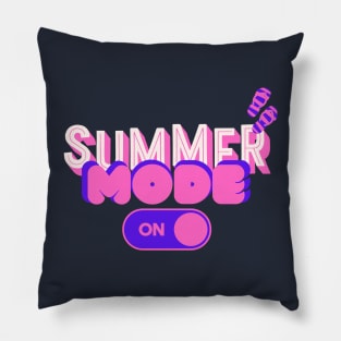 Summer mode On Pillow