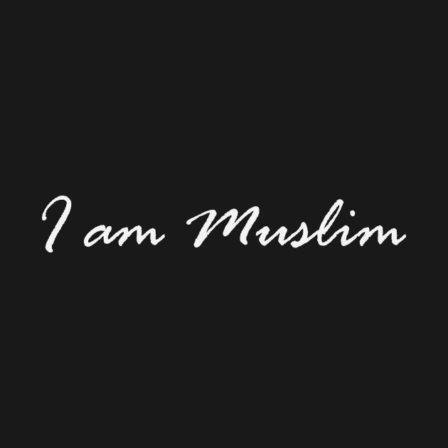 I Am Muslim by Hason3Clothing