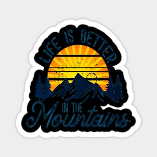 Hiking Shirt - Life is Better in the Mountains Magnet