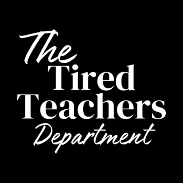 Retro The Tired Teachers Department Teacher Appreciation Day T-Shirt by Surrealart