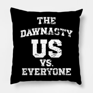 The Dawnasty - Us Vs. Everyone v3 Vintage Pillow