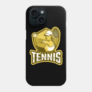 Let's Play Tennis Phone Case