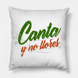 Ay, ay, ay, ay, canta y no llores Pillow