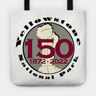 Yellowstone 150th Anniversary 1872-2022 Tote