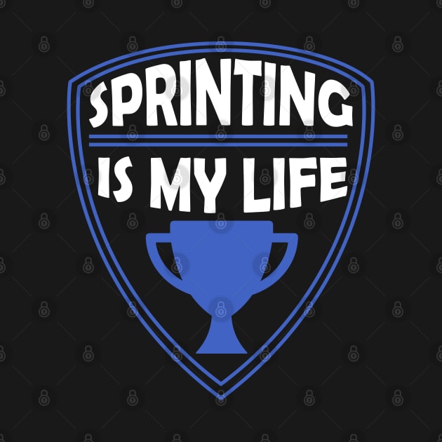 Sprinting is my Life Gift by woormle