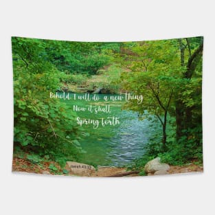 Isaiah 43:19 Behold I will do a New Thing -  BibleVerse Scripture with Nature Scene Trees and Water Tapestry