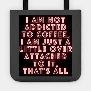 Coffee Addicts Tote