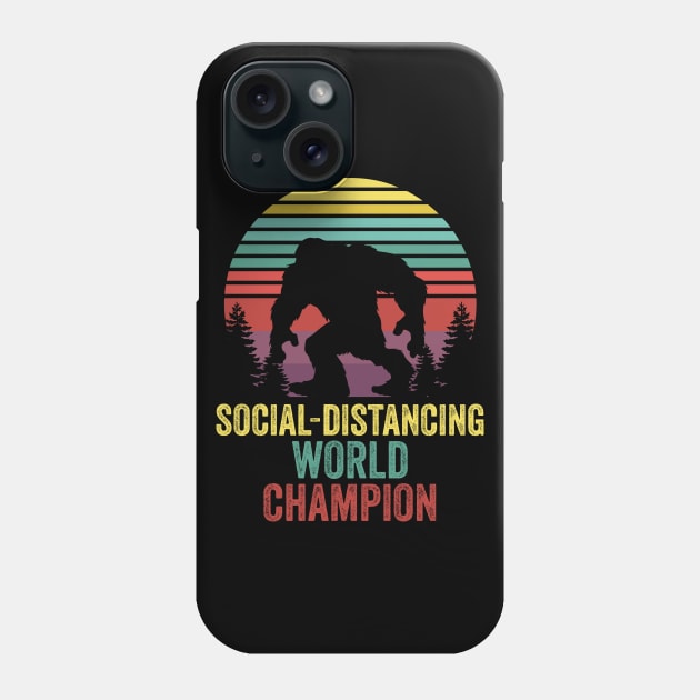 Bigfoot Real Social Distancing World Champion Phone Case by BadDesignCo