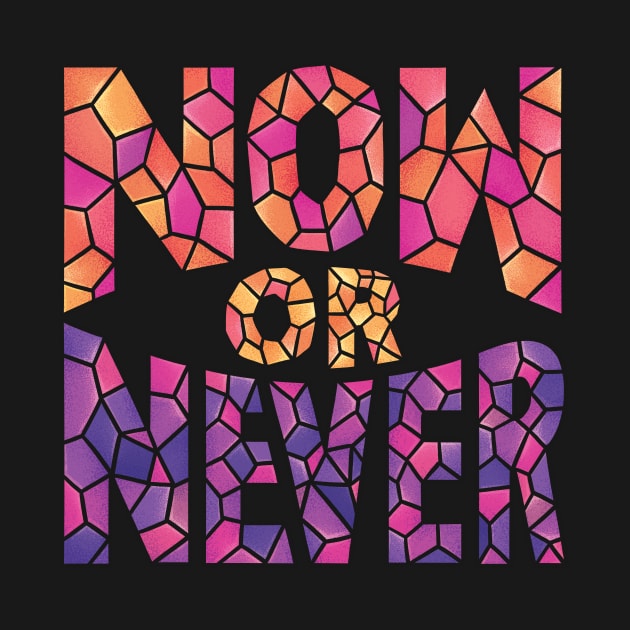 Now or Never by polliadesign