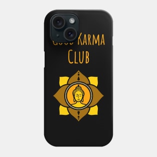 Good karma club lotus flower Phone Case
