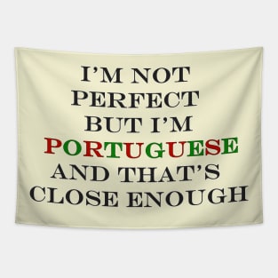 I'm not perfect but I'm Portuguese Tapestry