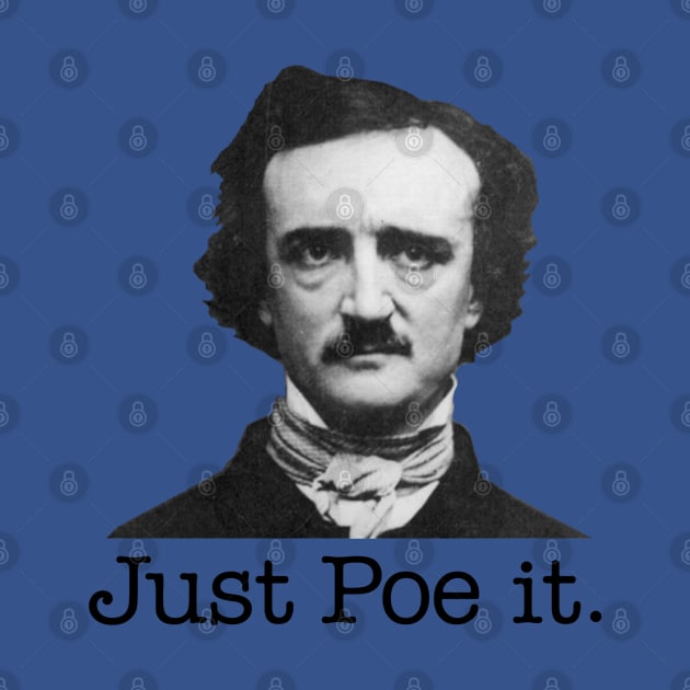 Just Poe It. by WriterCentral