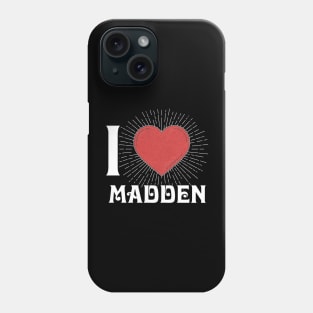 The Quotes Madden Name Flowers Styles Christmas 70s 80s 90s Phone Case