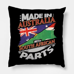 Made In Australia With South African Parts - Gift for South African From South Africa Pillow