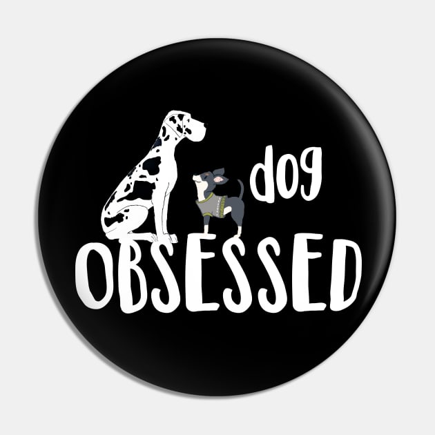 Dog Obsessed Pin by Amanda Jane