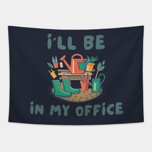 I'll be in my office Tapestry