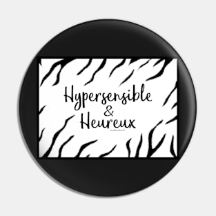 Hypersensitive and Happy Pin