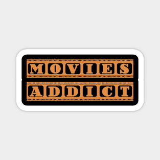 Movies Addict Magnet