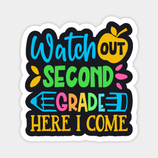 Watch Out 2nd Grade Here I Come | Funny First Day of School Teacher Girls & Boys Magnet