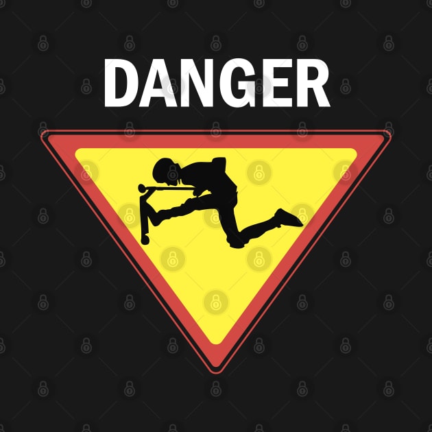 Stunt scooter : DANGER by stuntscooter