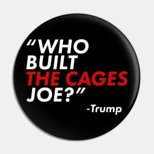 Who Built The Cages Joe Pin