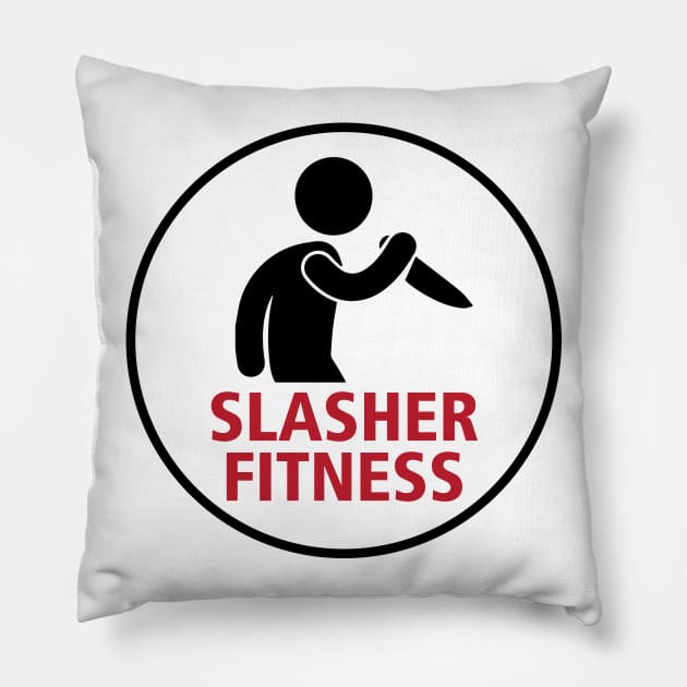 Slasher Fitness Pillow by Designrede