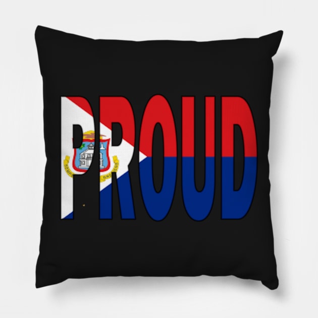 St Maarten Flag Designed in The Word Proud - Soca Mode Pillow by Soca-Mode