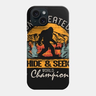 Bigfoot Undefeated Hide and Seek Champion Phone Case