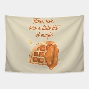 Flour, love,  and a little bit  of magic - Waffle Tapestry