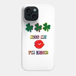 Kiss Me I'm Irish Phone Case